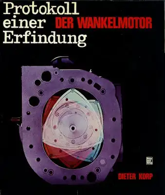 Dieter Korp Protokoll einer Erfindung, Wankelmotor 1975