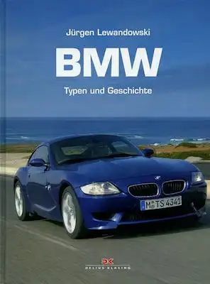 Jürgen Lewandowski BMW Typen und Geschichte 2006