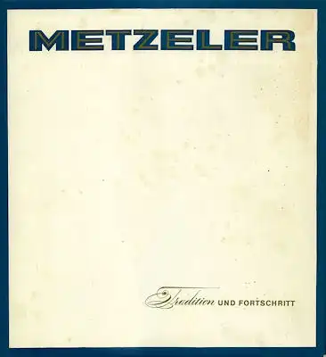 100 Jahre Metzeler AG Tradition und Fortschritt 1863-1963