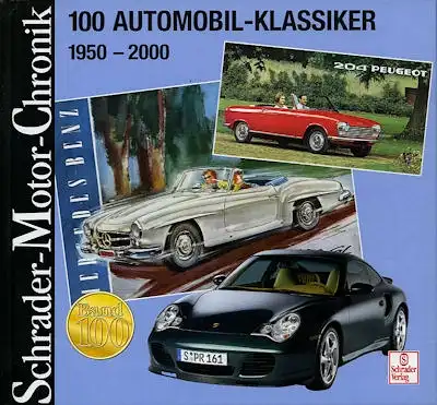 Schrader Motor Chronik 100 Automobil-Klassiker 1950-2000
