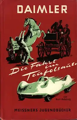 Kurt Kuberig Daimler die Fahrt im Teufelsauto 1952