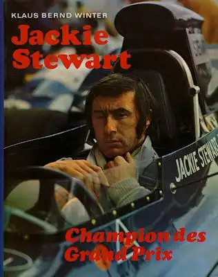Klaus Bernd Winter Jackie Stewart, Champion des Grand Prix 1973