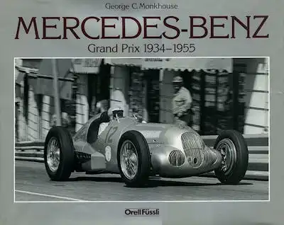 George Monkhouse Mercedes-Benz Grand Prix 1934-1955 v. 1985