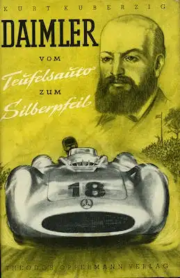Kurt Kuberig Daimler Vom Teufelsauto zum Silberpfeil 1950
