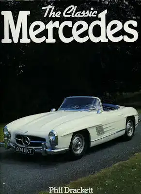 Phil Drackett The Classic Mercedes 1988