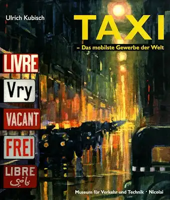Ulrich Kubisch Taxi - Das mobilste Gewerbe der Welt 1993