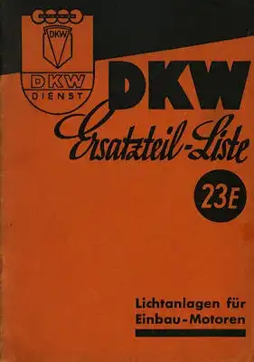 DKW Lichtanlagen für Einbau-Motoren Ersatzteilliste 23E 8.1941