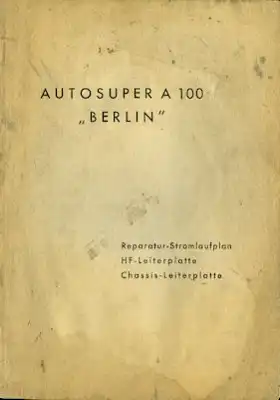 Autoradio Autosuper A 100 Berlin Bedienungsanleitung 1950er Jahre