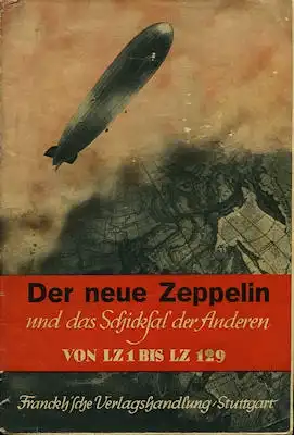 Der neue Zeppelin Franckh`sche Verlagshandlung 1936