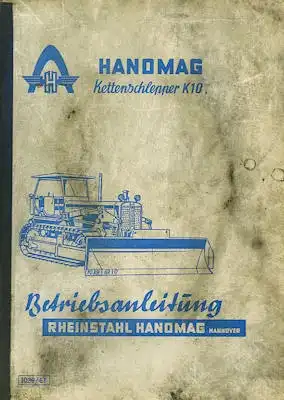 Hanomag Kettenschlepper K 10 Bedienungsanleitung 1961