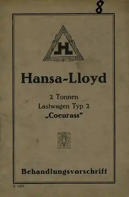Hansa-Lloyd 2 to Lkw Typ 2 Coeurass Bedienungsanleitung 1920er Jahre