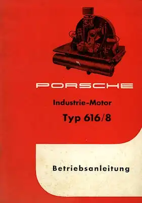 Porsche Industrie Motor Typ 616/8 Bedienungsanleitung 5.1958