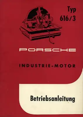 Porsche Industrie Motor Typ 616/3 Bedienungsanleitung 3.1959
