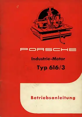 Porsche Industrie Motor Typ 616/3 Bedienungsanleitung 5.1958
