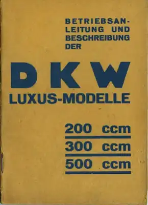 DKW 200-500 ccm Luxus-Modelle Bedienungsanleitung ca. 1930