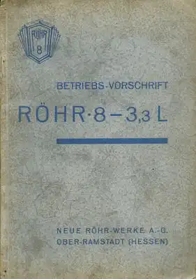 Röhr 8 Typ F 3,3 Ltr. Bedienungsanleitung 1933-34