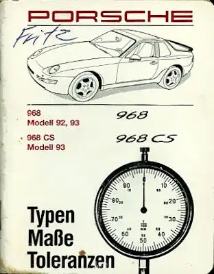 Porsche 968 / 968 CS Typen, Maße, Toleranzen 1992-1993