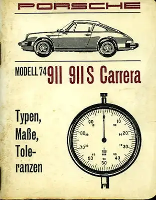 Porsche 911 S Carrera Typen, Maße, Toleranzen 1974