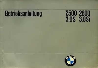 BMW 2500 2800 3.0S 3.0Si Bedienungsanleitung 1972