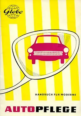 Globo Handbuch für die moderne Autopflege 1964