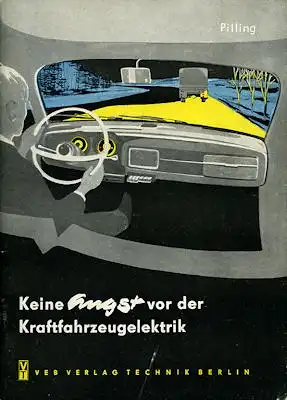 Peter Pilling Keine Angst vor der Kfz-Elektrik 1964