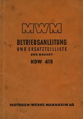 MWM Motor KDW 415 Bedienungsanleitung+ Ersatzteilliste 1952