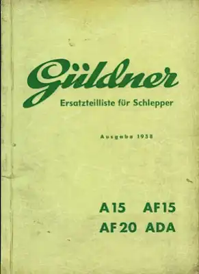 Güldner A15 AF15 AF20 ADA Schlepper Ersatzteilliste 1958