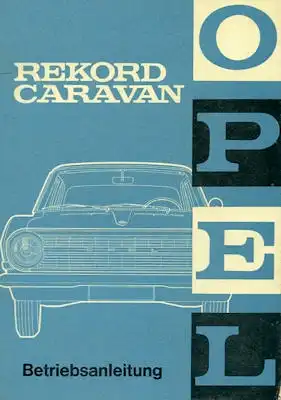 Opel Rekord A Caravan Bedienungsanleitung 7.1963