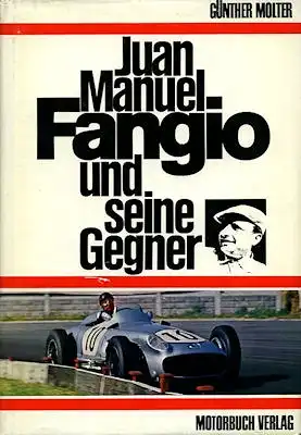 Günther Molter Juan Manuel Fangio und seine Gegner 1967