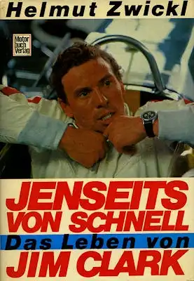 Helmut Zwickl Jemseits von schnell, das Leben von Jim Clark 1968