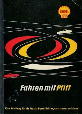 Shell Fahren mit Pfiff 1950er Jahre