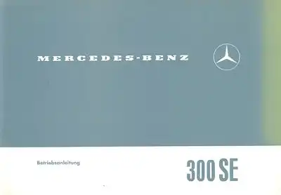 Mercedes-Benz 300 SE Bedienungsanleitung 2.1965 Reprint