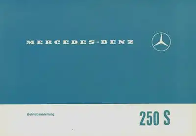 Mercedes-Benz 250 S / W 108 Bedienungsanleitung 2.1969