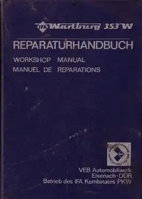 Wartburg 353 W Reparatusanleitung 1981