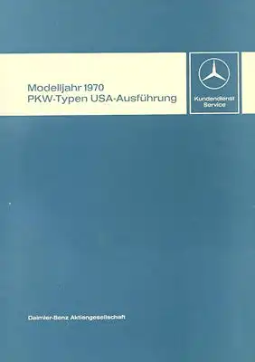 Mercedes-Benz Pkw Typen USA Ausführung Reparaturanleitung 8.1969
