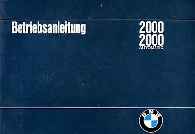 BMW 2000 / 2000 Automatic Bedienungsanleitung 7.1968