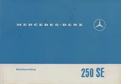Mercedes-Benz 250 SE / W 108 Bedienungsanleitung 8.1967
