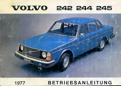 Volvo 242 244 245 Bedienungsanleitung 1977