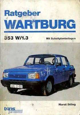 Wartburg 1.3 Ratgeber 1991