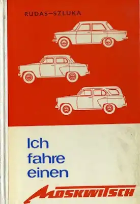 Ich fahre einen Moskwitsch 407 403 1970