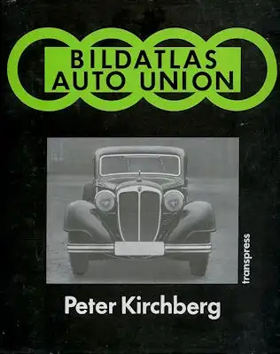Peter Kirchberg Auto-Union Bildatlas 1987