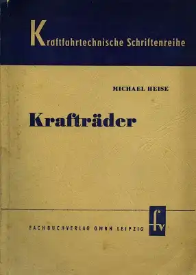 Michael Heise Kraftfahrttechn. Schriftenreihe: Krafträder 1953