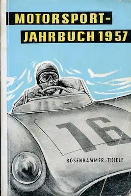 Rosenhammer / Thiele Das neue Motorsport Jahrbuch 1957