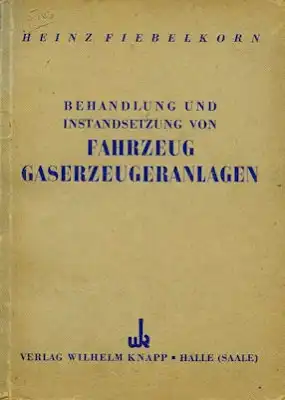 Heinz Fiebelkorn Fahrzeug Gaserzeugeranlagen 1948