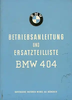 BMW 404 Bedienungsanleitung + Ersatzteilliste 12.1959
