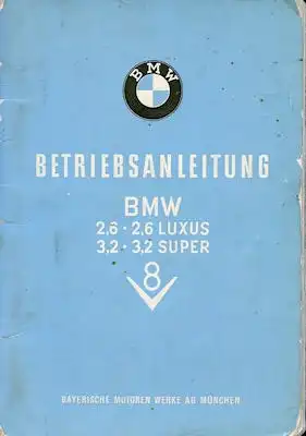 BMW 2,6 / 2,6 Luxus + 3,2 / 3,2 Super Bedienungsanleitung 1.1960