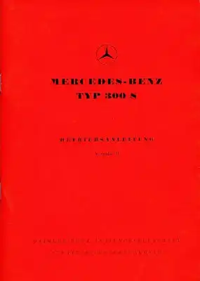 Mercedes-Benz 300 S Bedienungsanleitung ca. 1953 Reprint 1985
