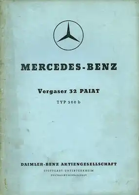 Mercedes-Benz 300 b Vergaser 32 Paiat Reparaturanleitung ca. 1954