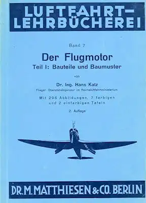 Luftfahrt Lehrbücherei Bd.7 Der Flugmotor 1940