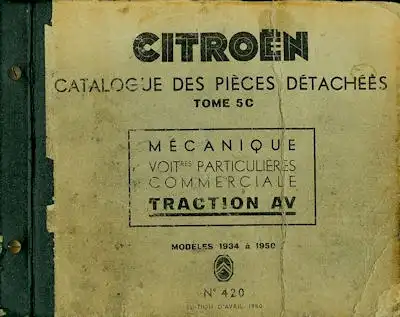 Citroen Traction Avant 7 / 11 Ersatzteilliste Catalogue des pieces 1934-1950 f